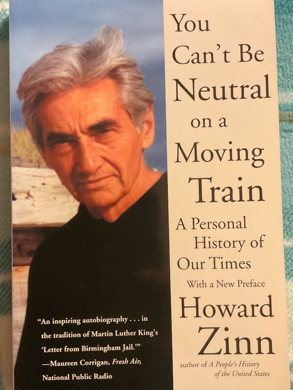 Howard Zen you can’t be neutral on a moving train memoir history paperback